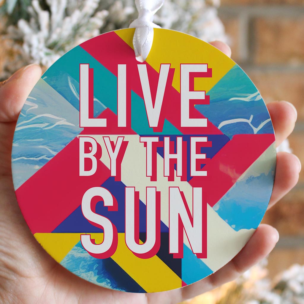 Live By The Sun| Wood Ornament | Eaches | Min 6