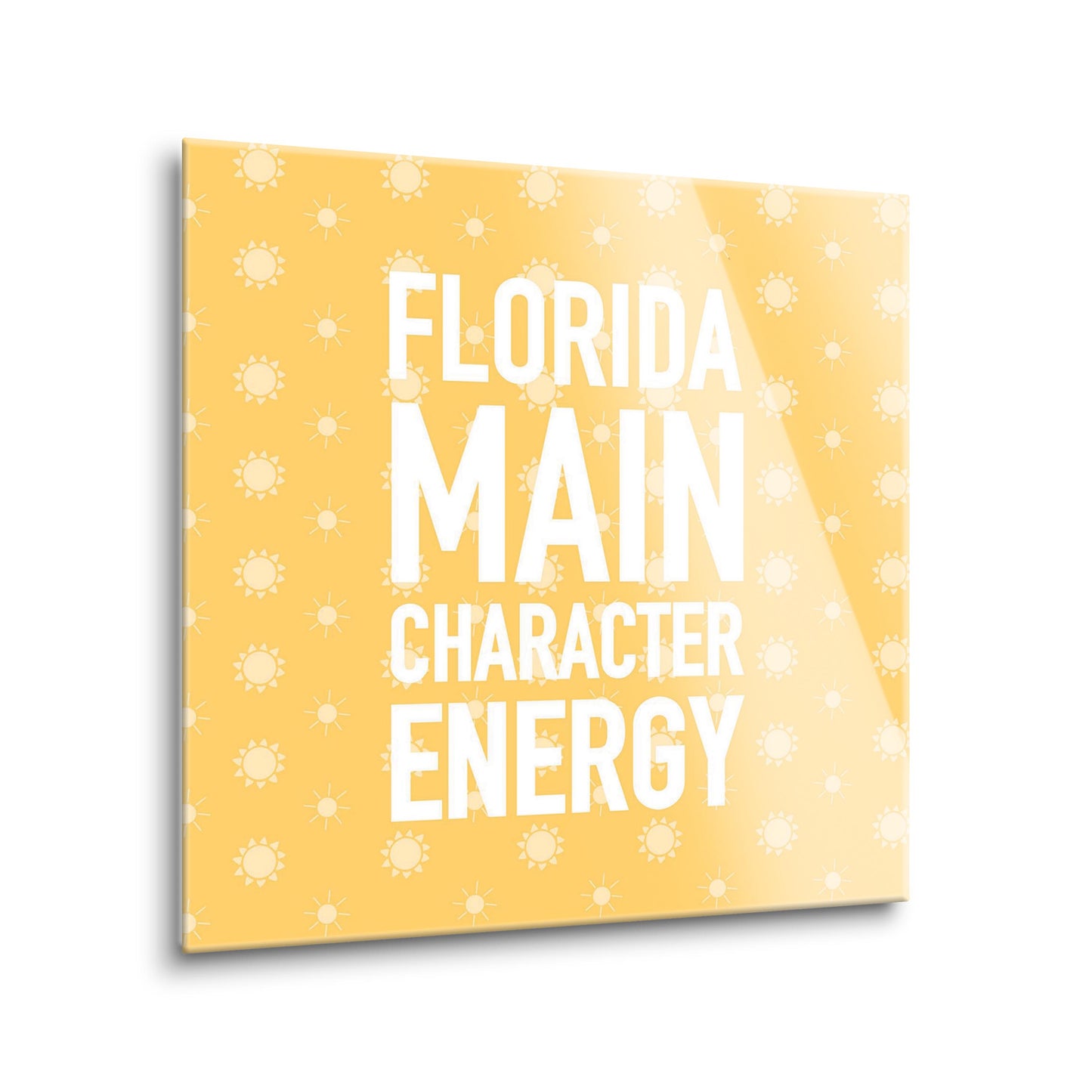Florida Main Character Energy | Hi-Def Glass Art | Eaches | Min 2