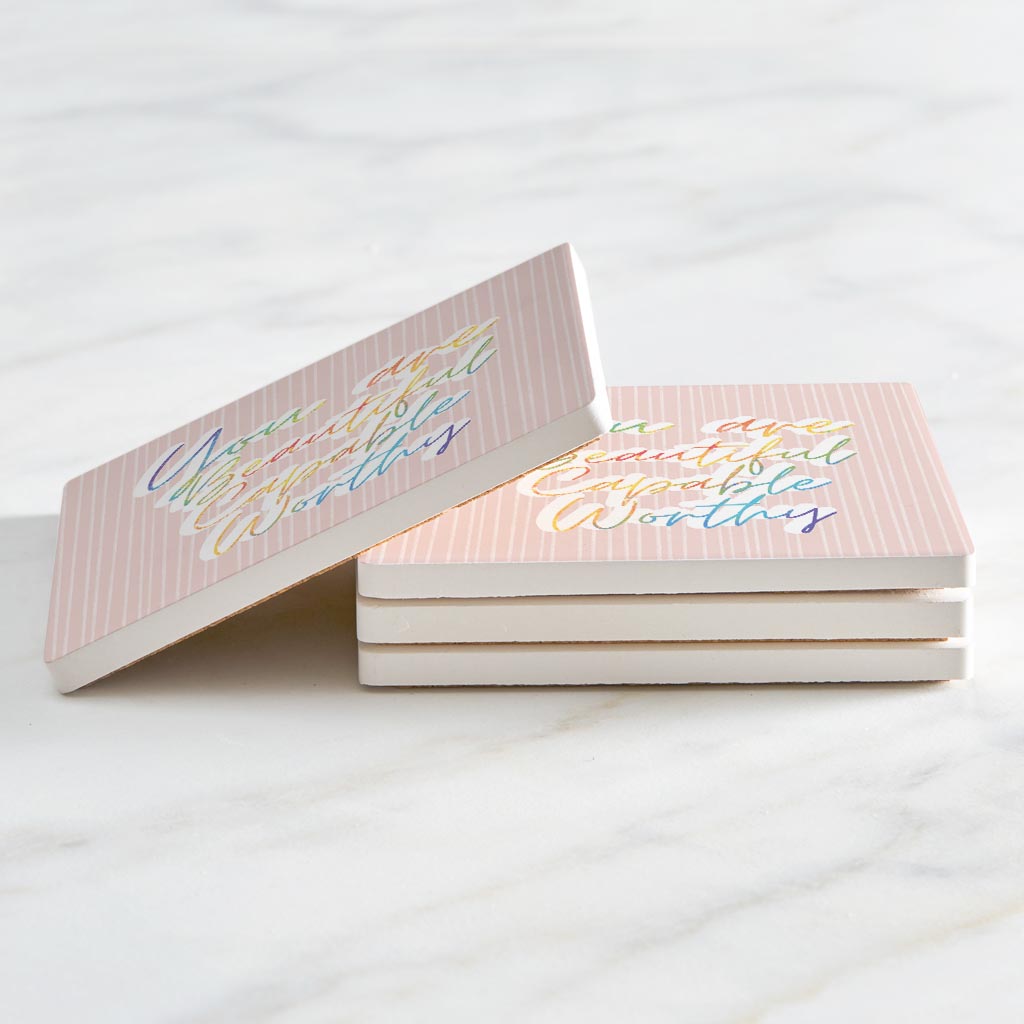 You Are Beautiful Capable Worthy| Absorbent Coasters | Set of 4 | Min 2