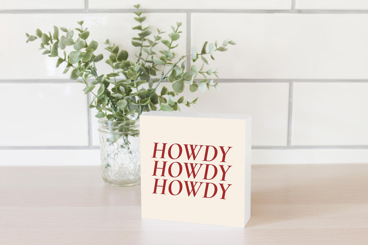Modern Minimalist Texas Howdy | Wood Block | Eaches | Min 4