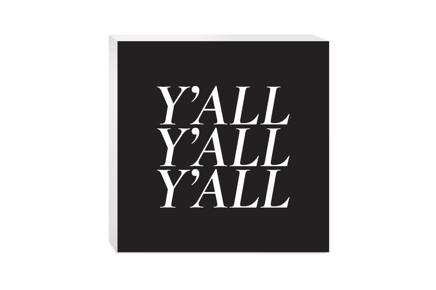 Minimalistic B&W Texas Yall | Wood Block | Eaches | Min 2