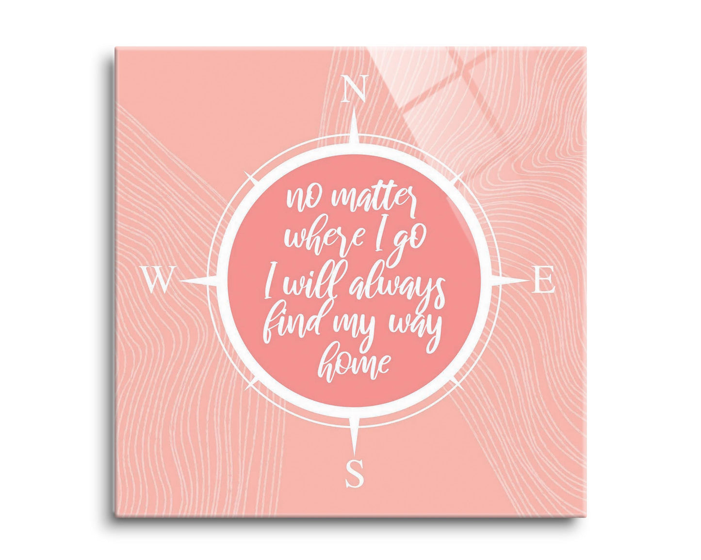 Boho Color Compass On Pink Quote | Hi-Def Glass Art | Eaches | Min 2