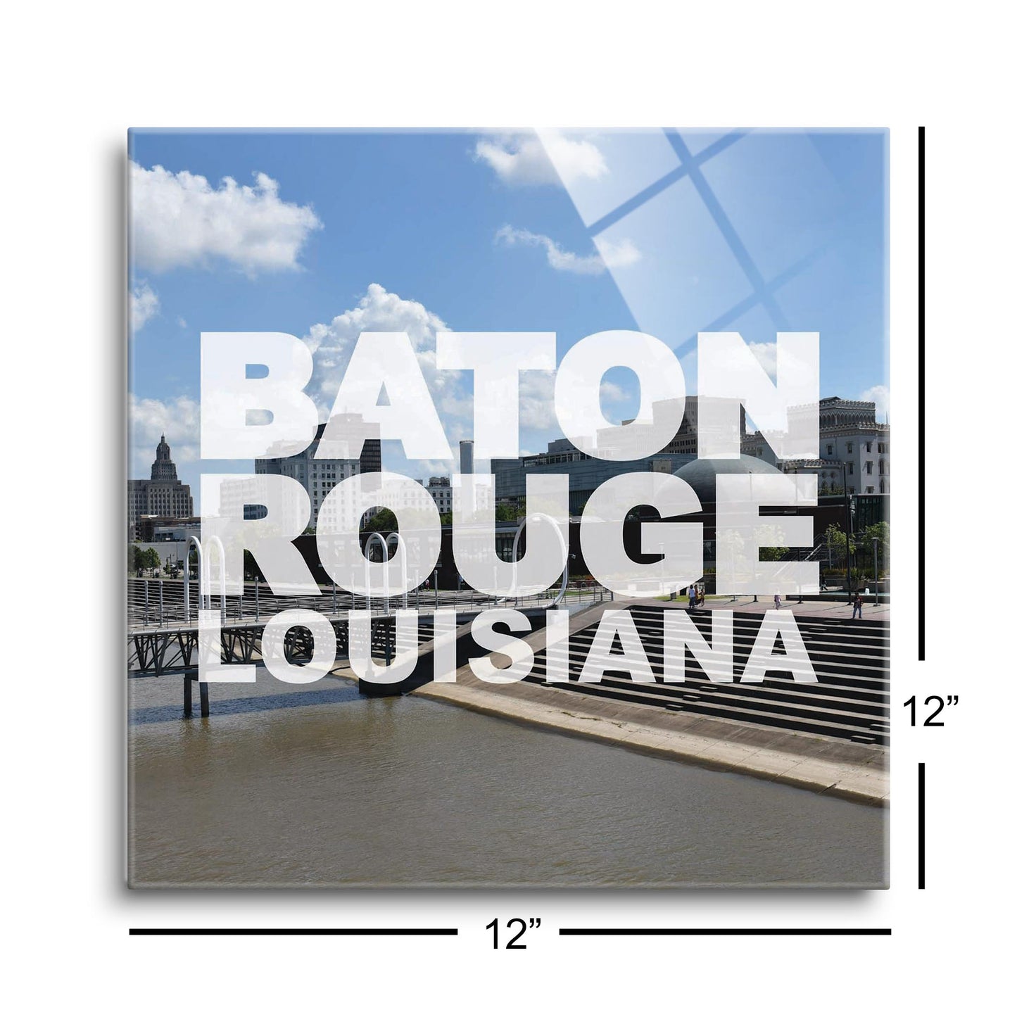 Baton Rouge Louisiana Photo | Hi-Def Glass Art | Eaches | Min 1
