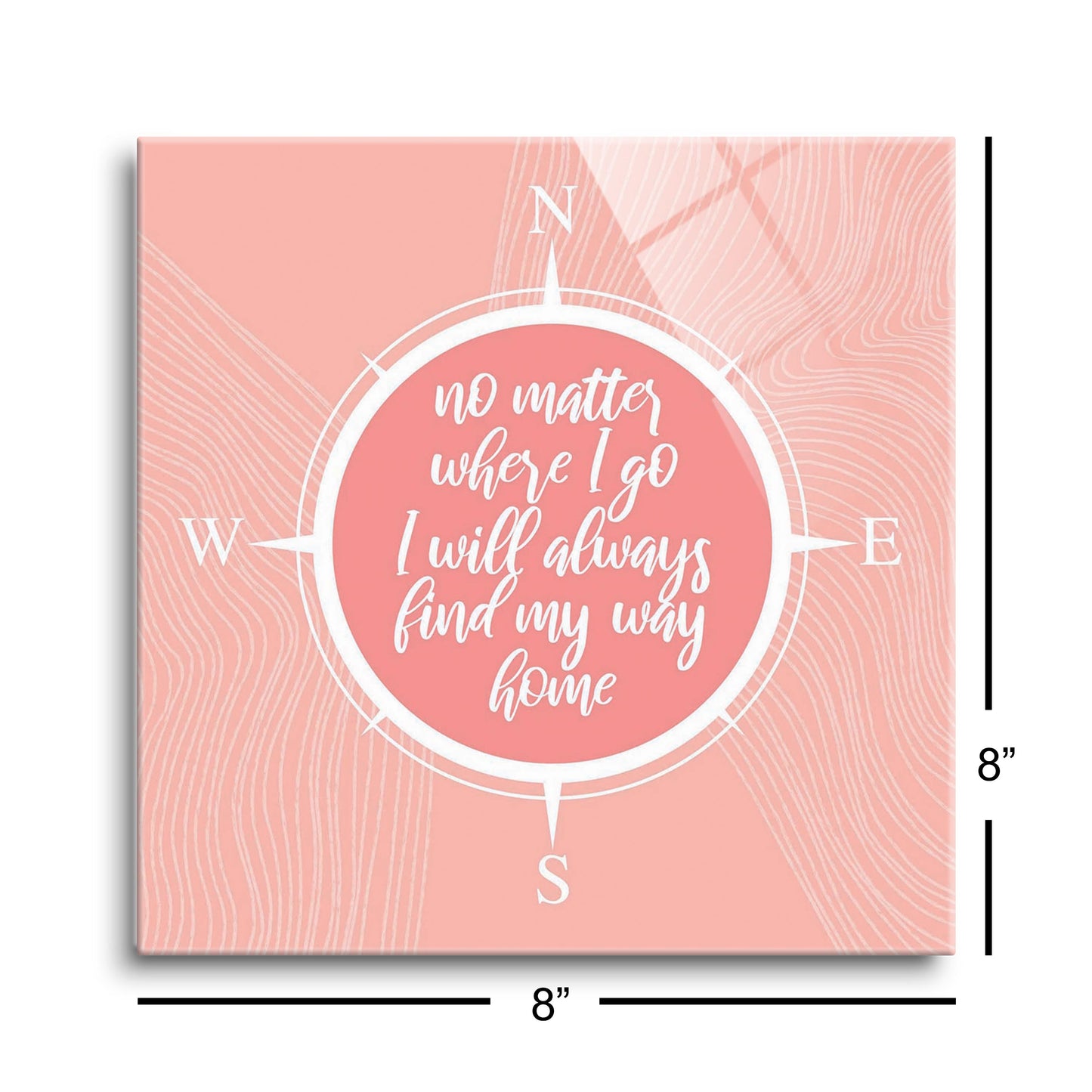Boho Color Compass On Pink Quote | Hi-Def Glass Art | Eaches | Min 2