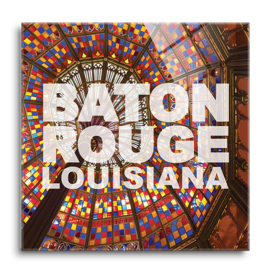 Baton Rouge Louisiana Photo | Hi-Def Glass Art | Eaches | Min 1