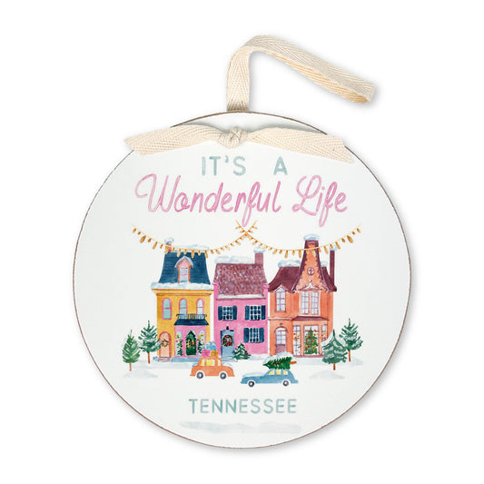 6" Round Ornament-It's A Wonderful Life Tennessee