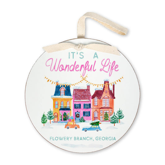 6" Round Ornament-It's A Wonderful Life Flowery Branch Georgia -0