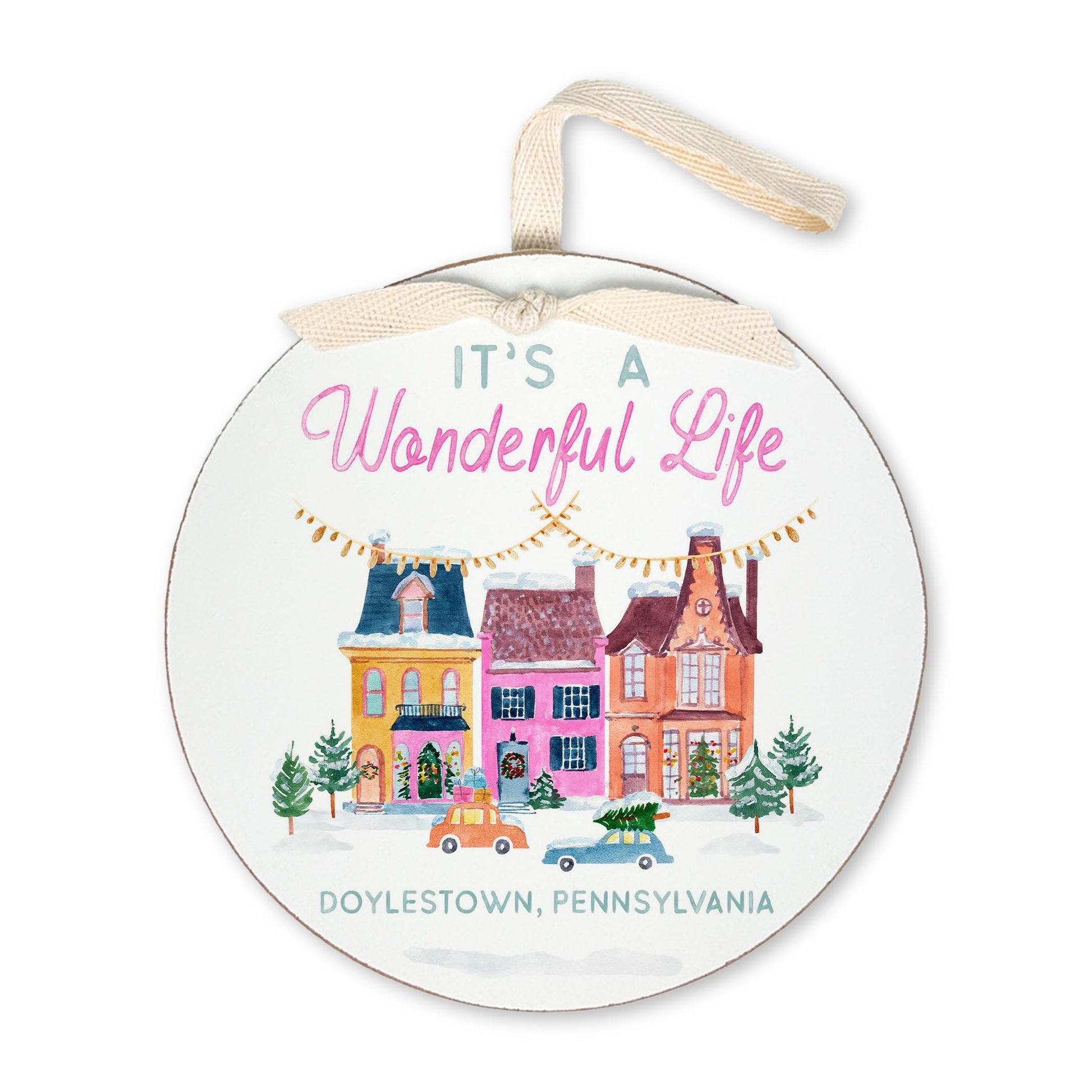 6" Round Ornament-It's A Wonderful Life Doylestown Pennsylvania -0