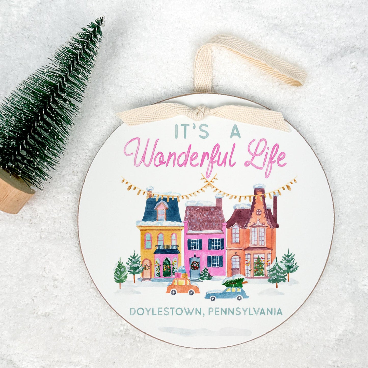 6" Round Ornament-It's A Wonderful Life Doylestown Pennsylvania -1