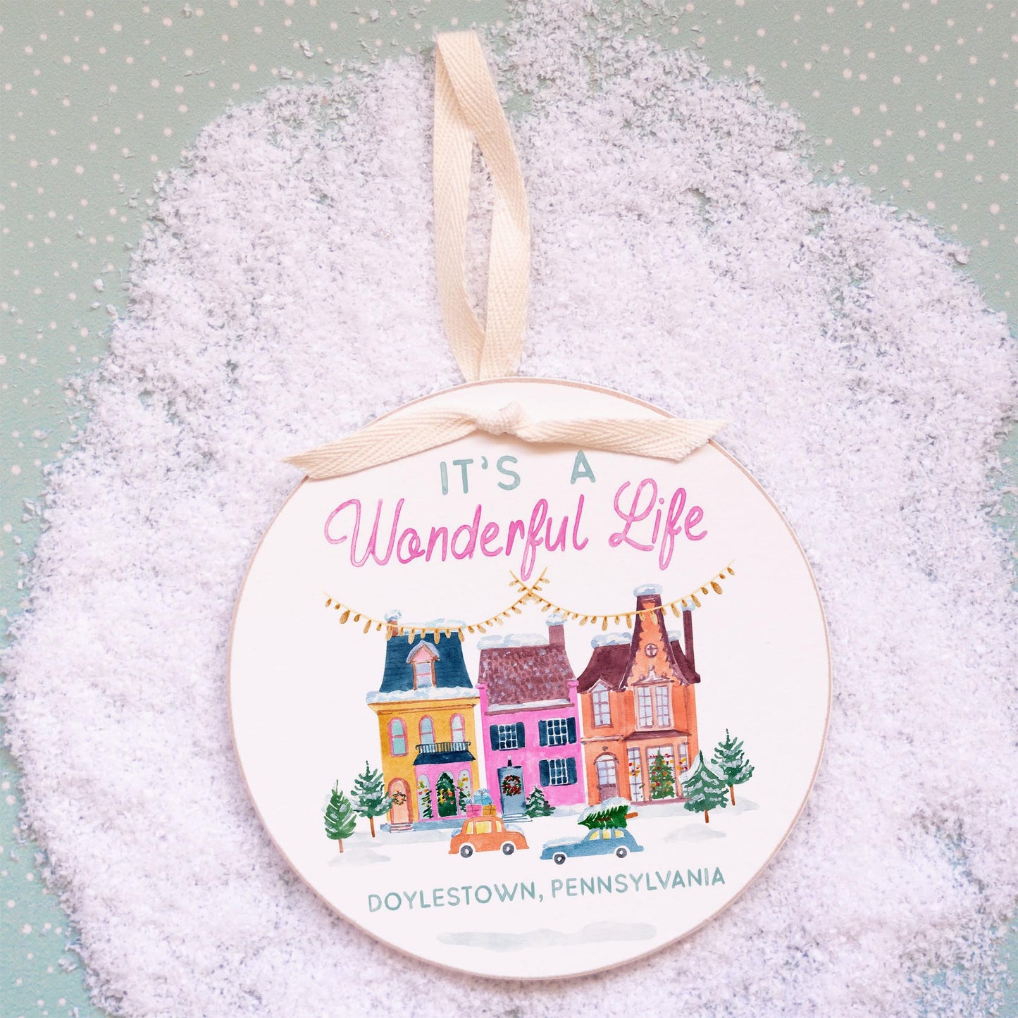 6" Round Ornament-It's A Wonderful Life Doylestown Pennsylvania -2