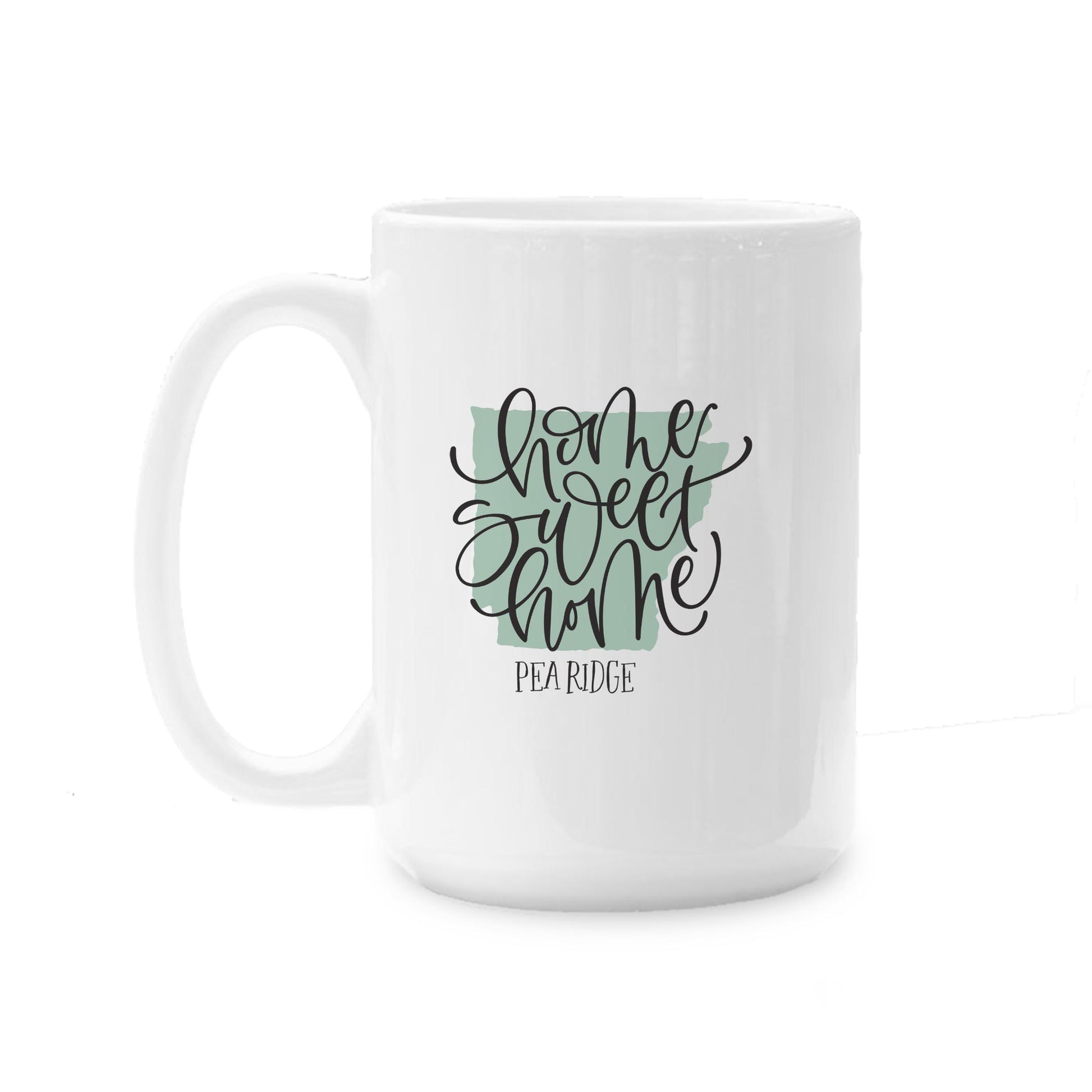 15oz Coffee Mug White-Home Sweet Home Pea Ridge Arkansas -0