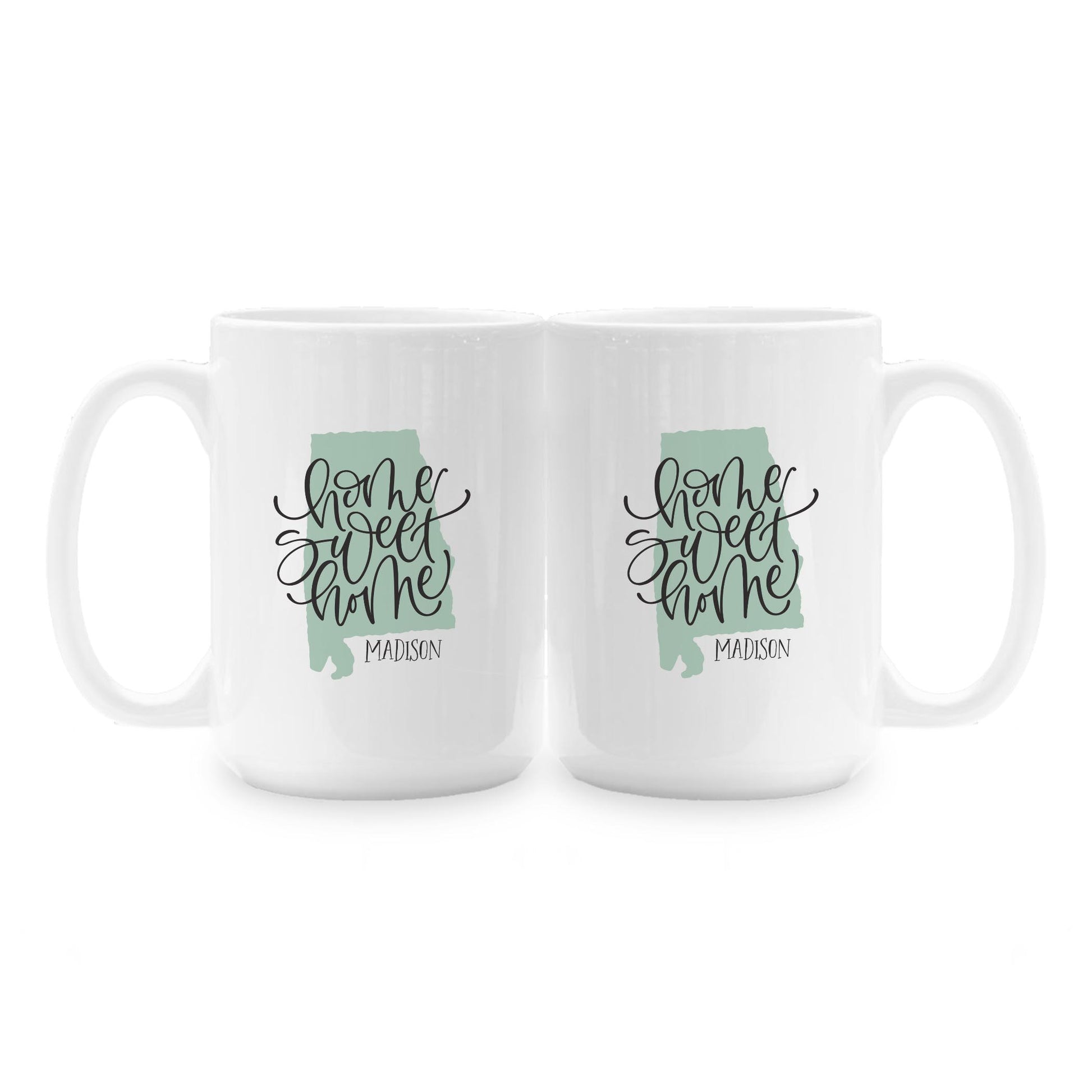 15oz Coffee Mug White-Home Sweet Home Madison Alabama -1