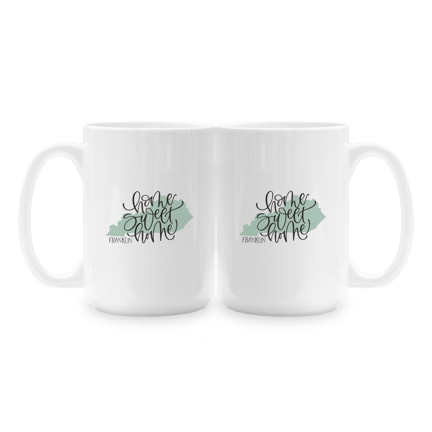 15oz Coffee Mug White-Home Sweet Home Franklin Kentucky -1