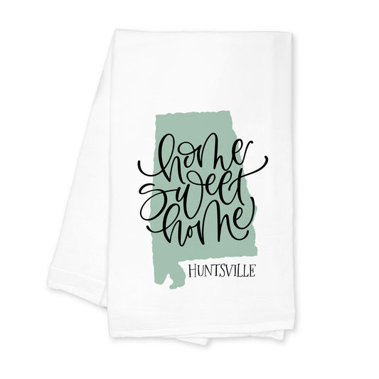 Cotton Tea Towel White-Home Sweet Home Huntsville Alabama -0