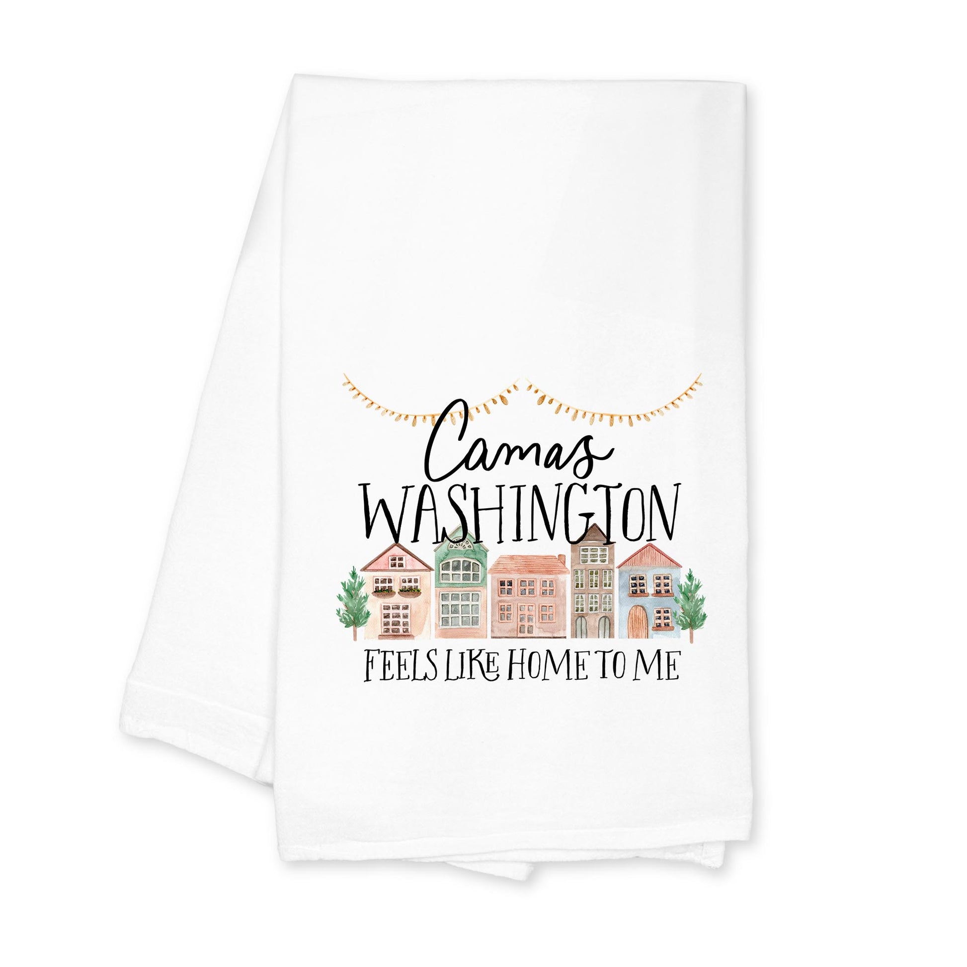 Cotton Tea Towel White-Feels Like Home To Me Camas Washington -0