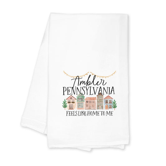 Cotton Tea Towel White-Feels Like Home To Me Ambler Pennsylvania -0