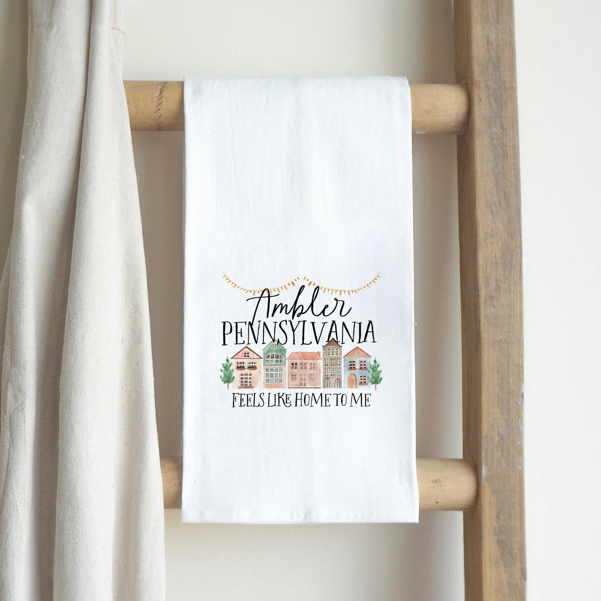 Cotton Tea Towel White-Feels Like Home To Me Ambler Pennsylvania -2