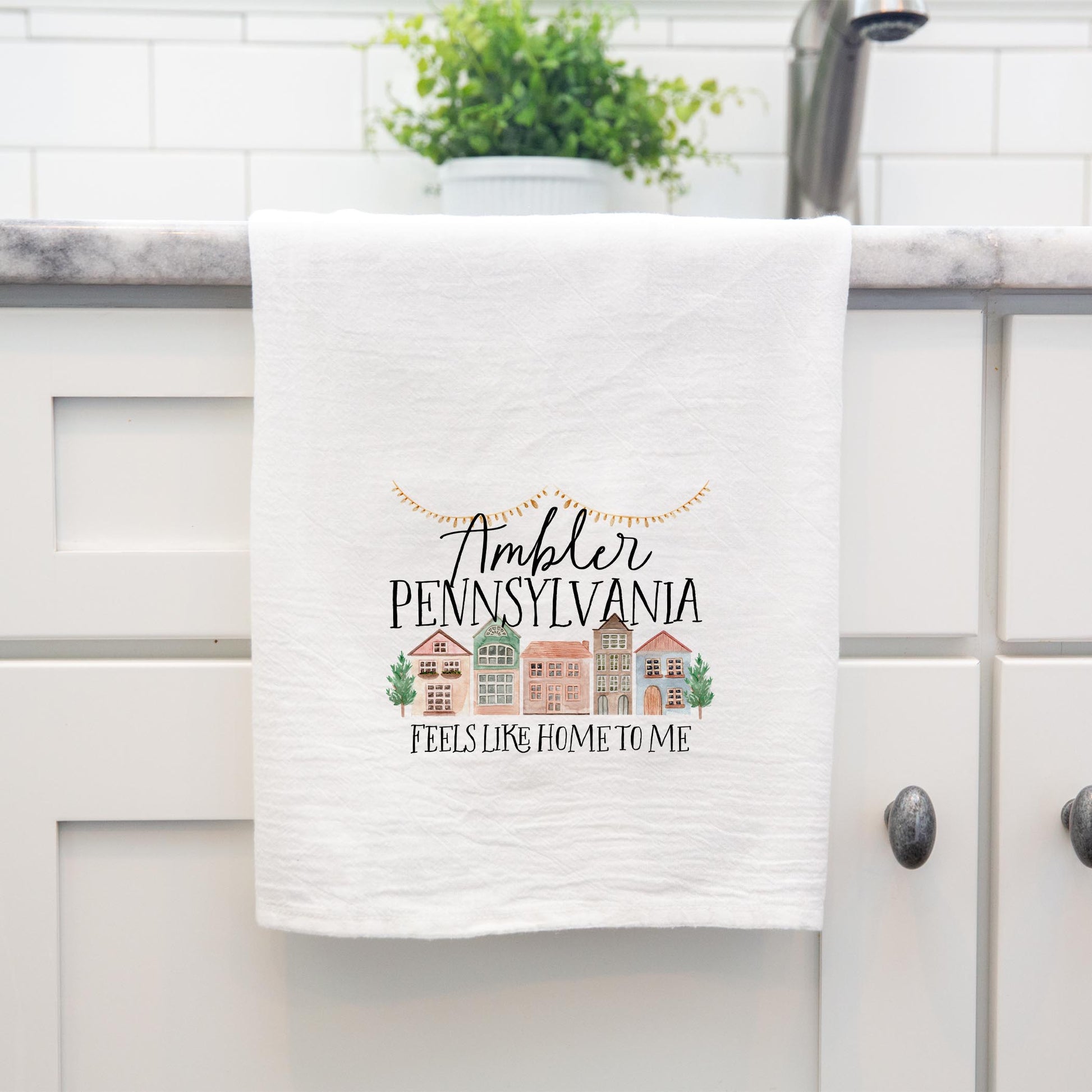 Cotton Tea Towel White-Feels Like Home To Me Ambler Pennsylvania -3