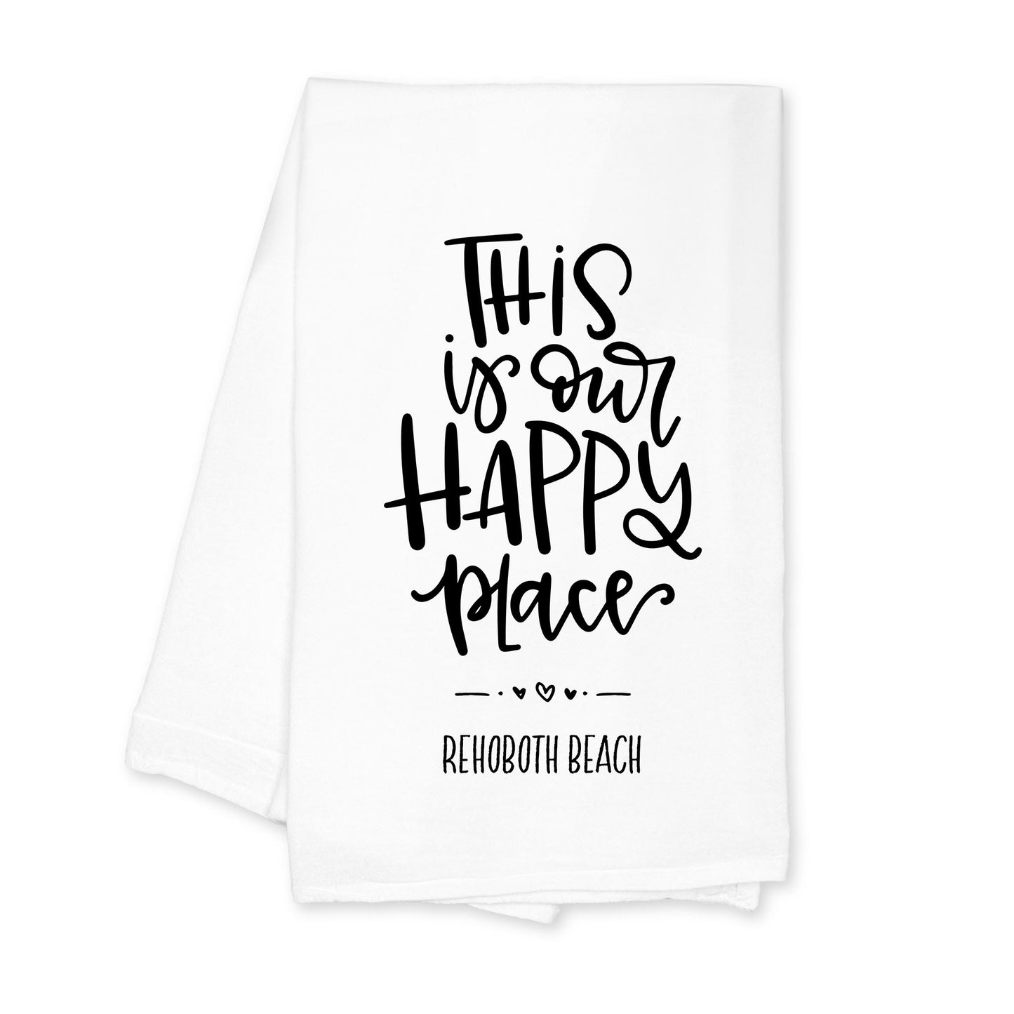 Cotton Tea Towel White-This Is My Happy Place Rehoboth Beach -0