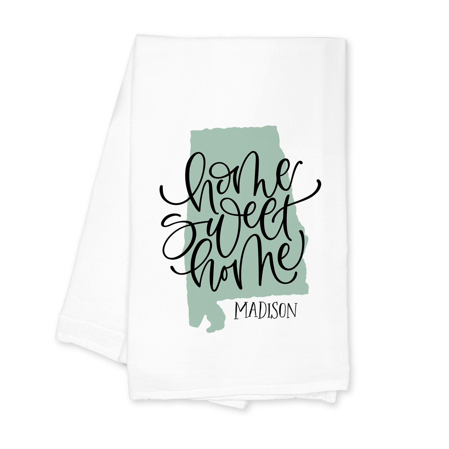 Cotton Tea Towel White-Home Sweet Home Madison Alabama -0