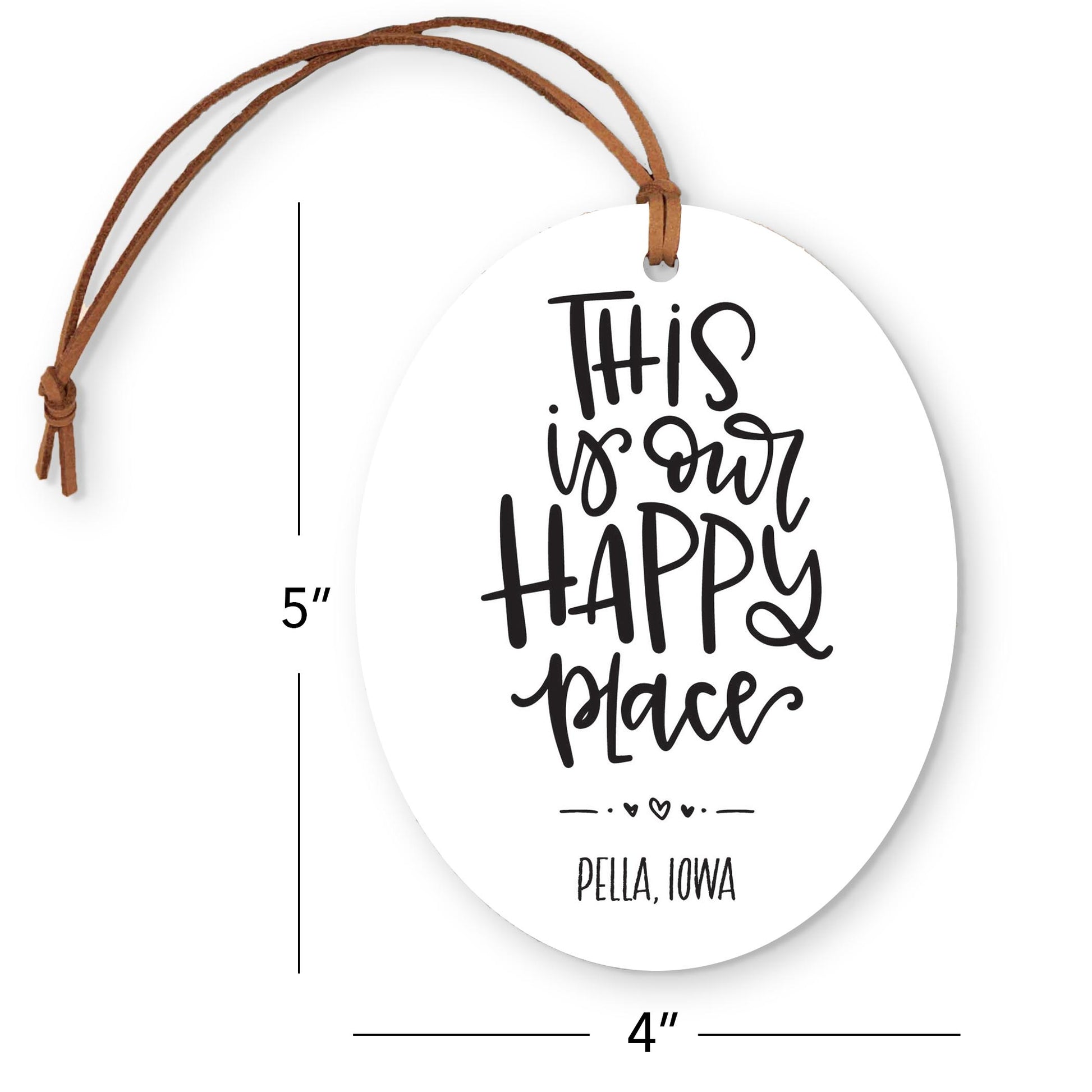 Oval Ornament-Our Happy Place Pella Iowa -3