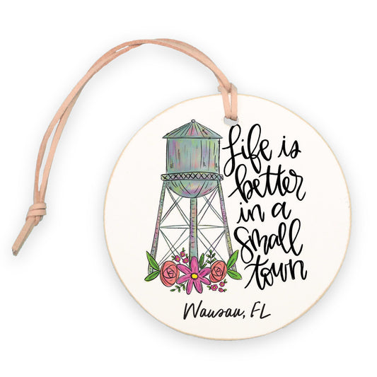 4" Round Ornament-Life Is Better In A Small Town Wausau Florida -0