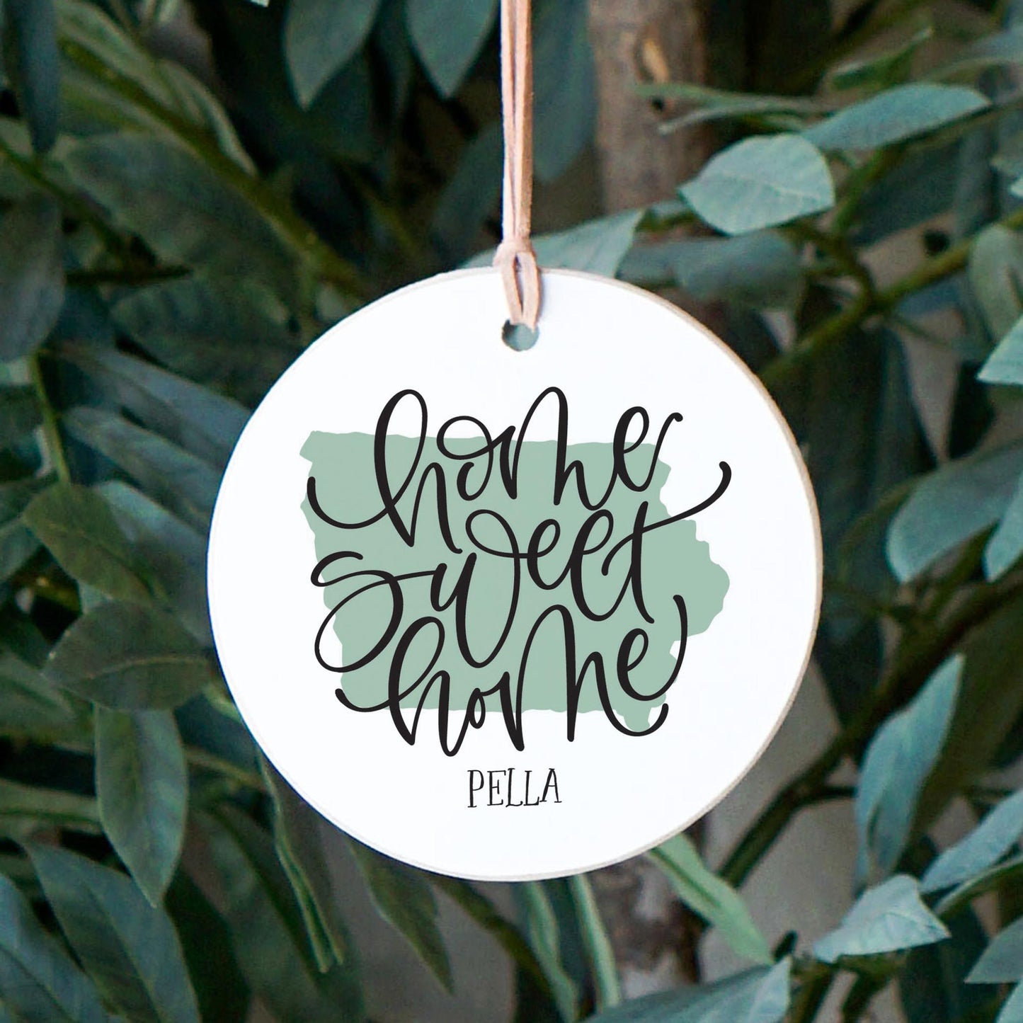 4" Round Ornament-Home Sweet Home Pella Iowa -2