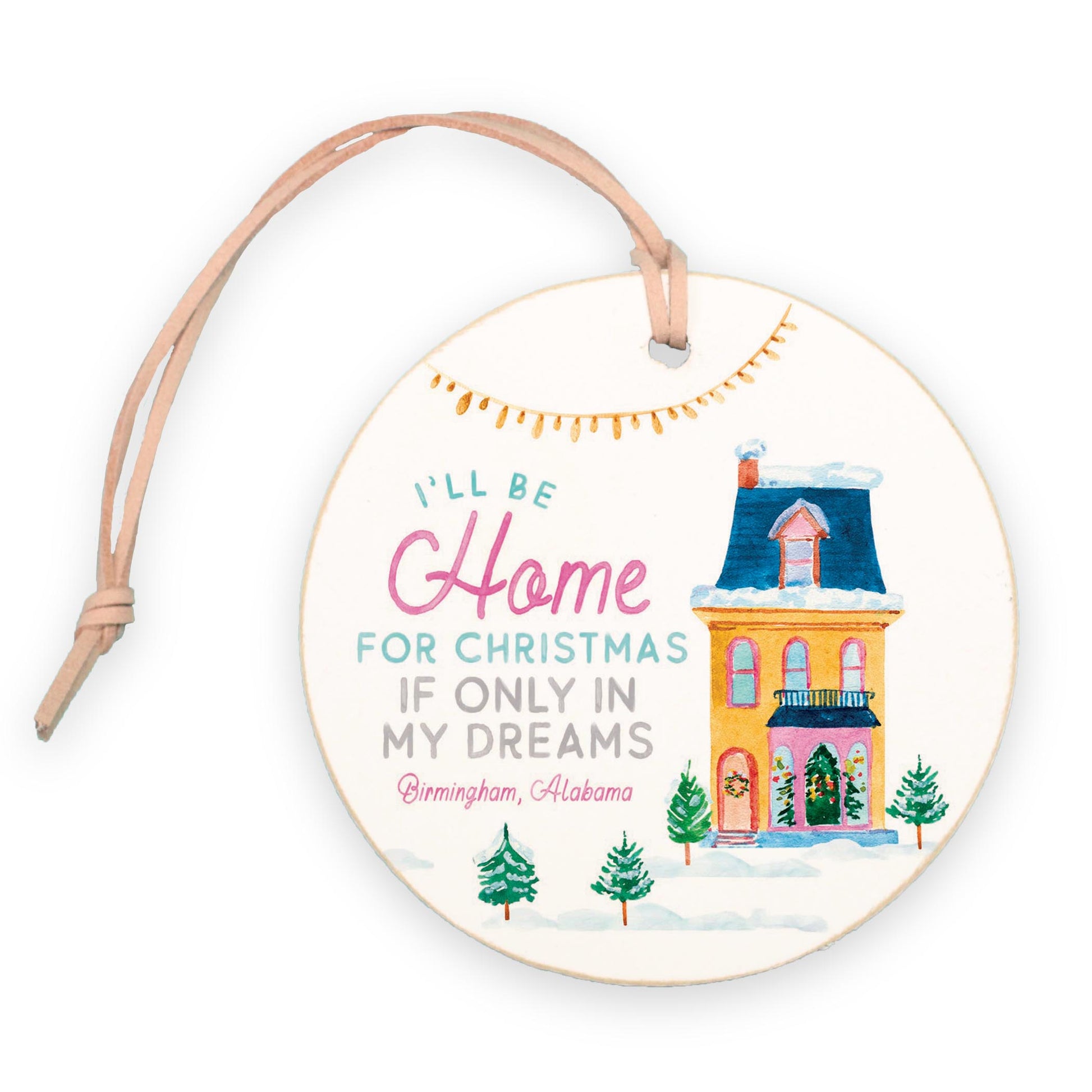 4" Round Ornament-I'll Be Home For Christmas Birmingham Alabama -0