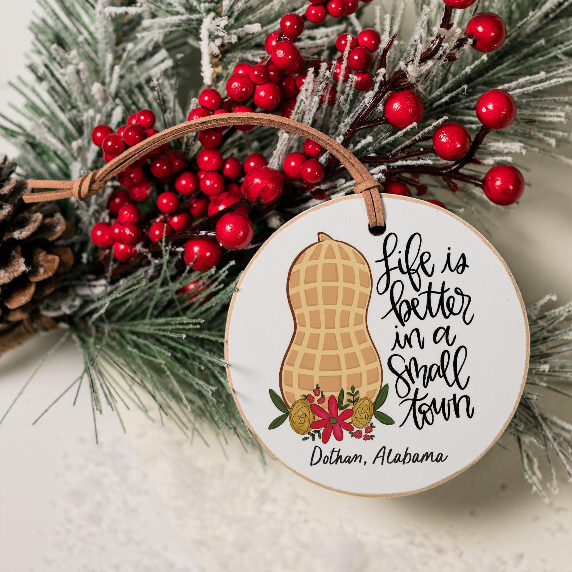 4" Round Ornament-Life Is Better Peanut Dothan Alabama -3