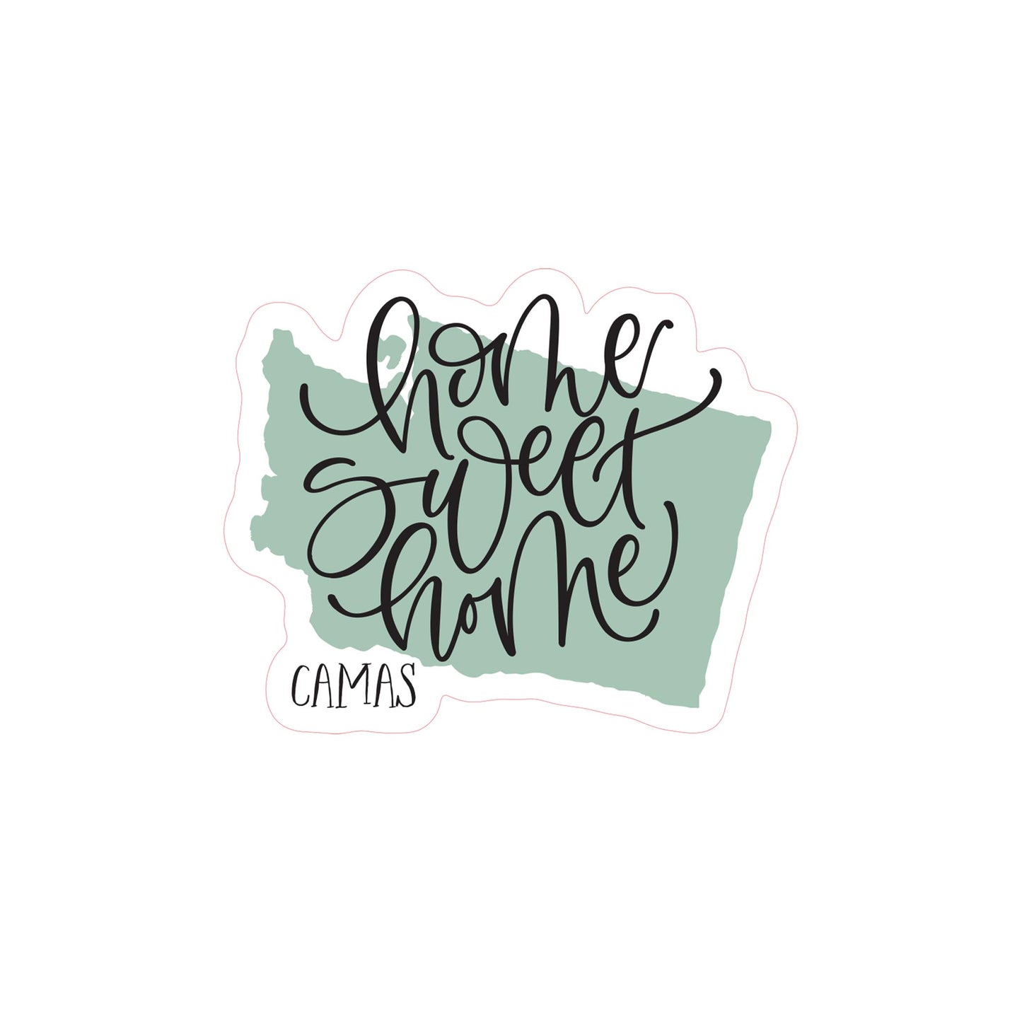 Vinyl Sticker-Home Sweet Home Camas Washington -3
