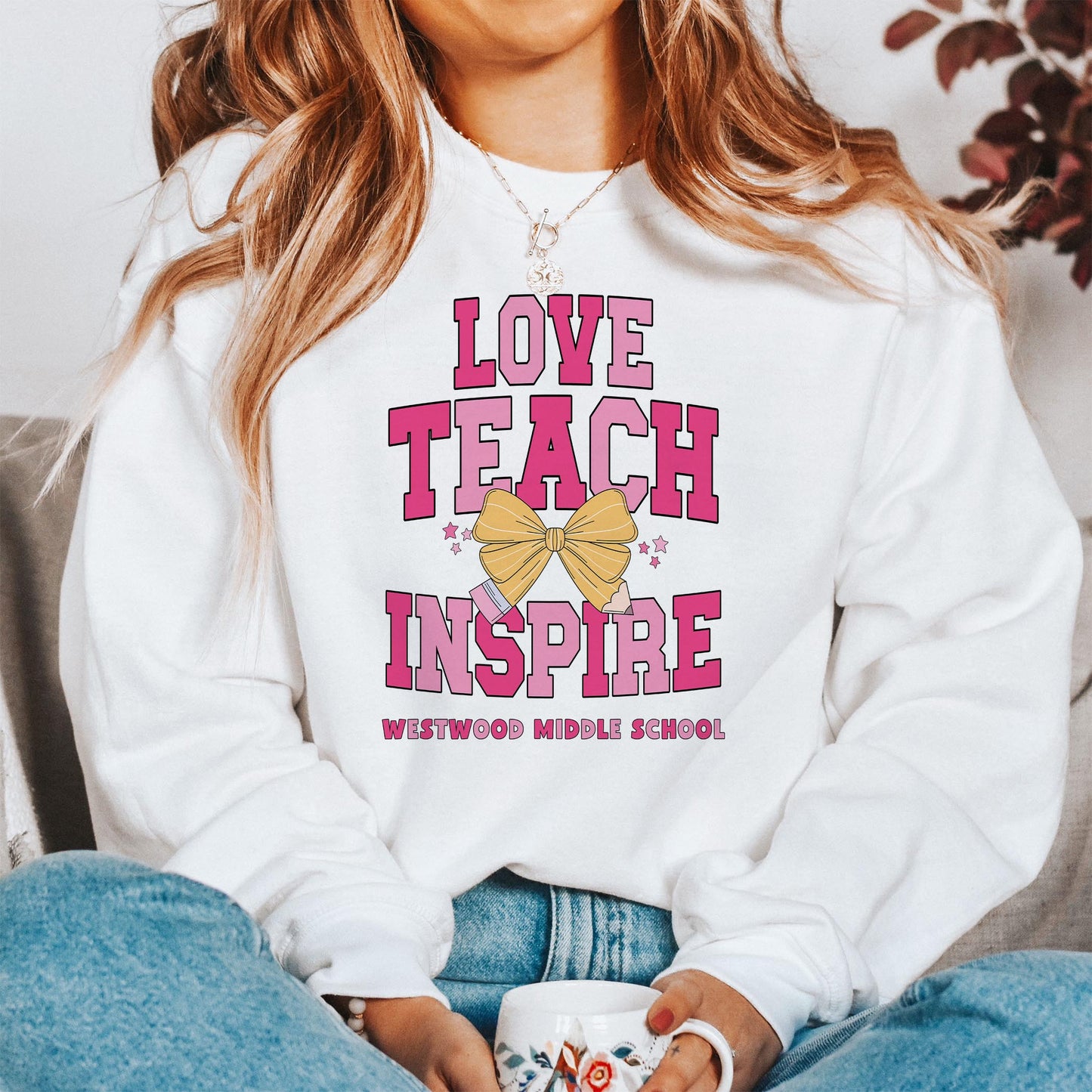 Gildan Sweatshirt White-Love+Local Classroom Coquette Love Teach Inspire -1