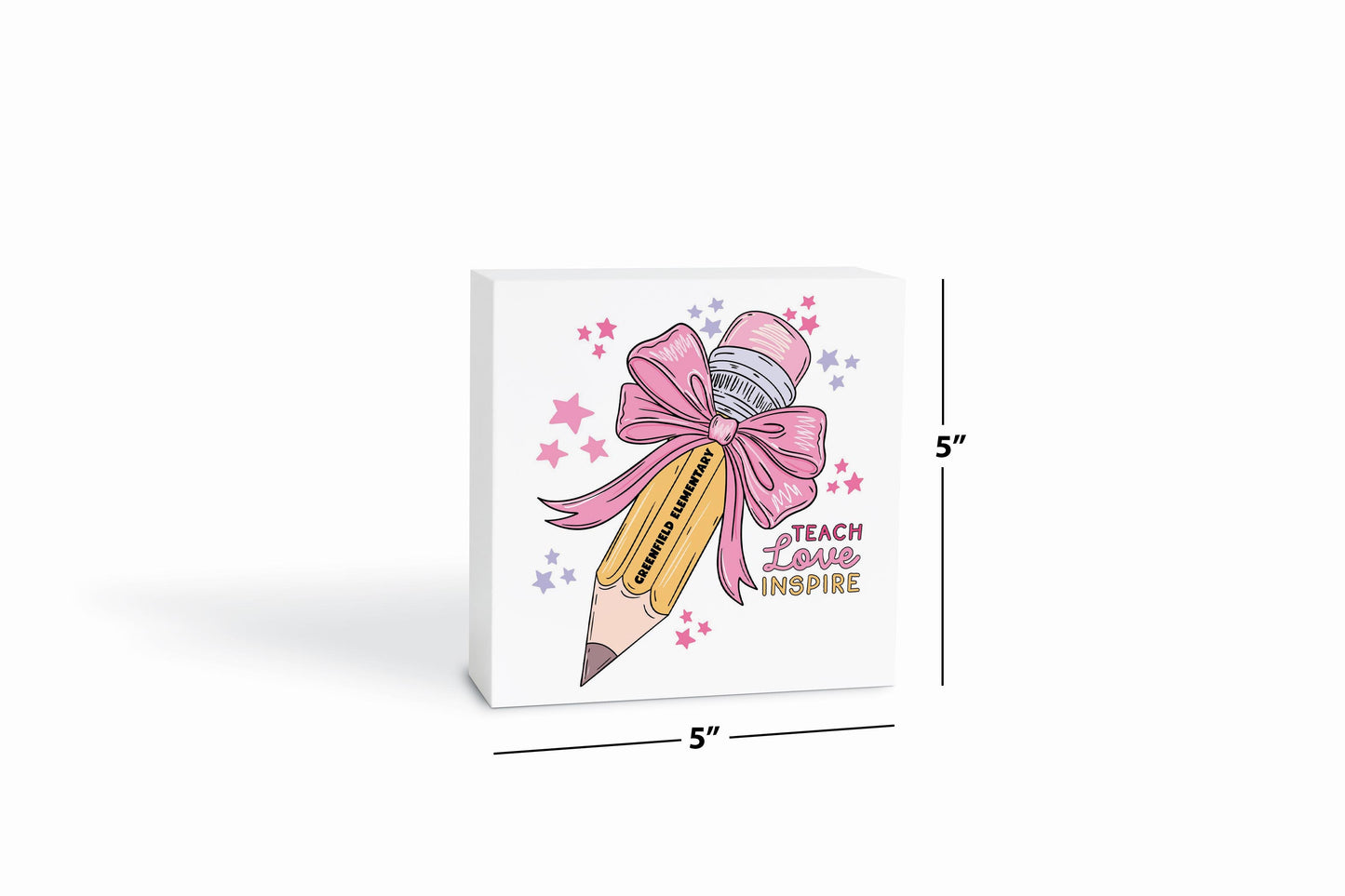 5x5 Wood Block-Love+Local Classroom Coquette Teach Love Inspire -6