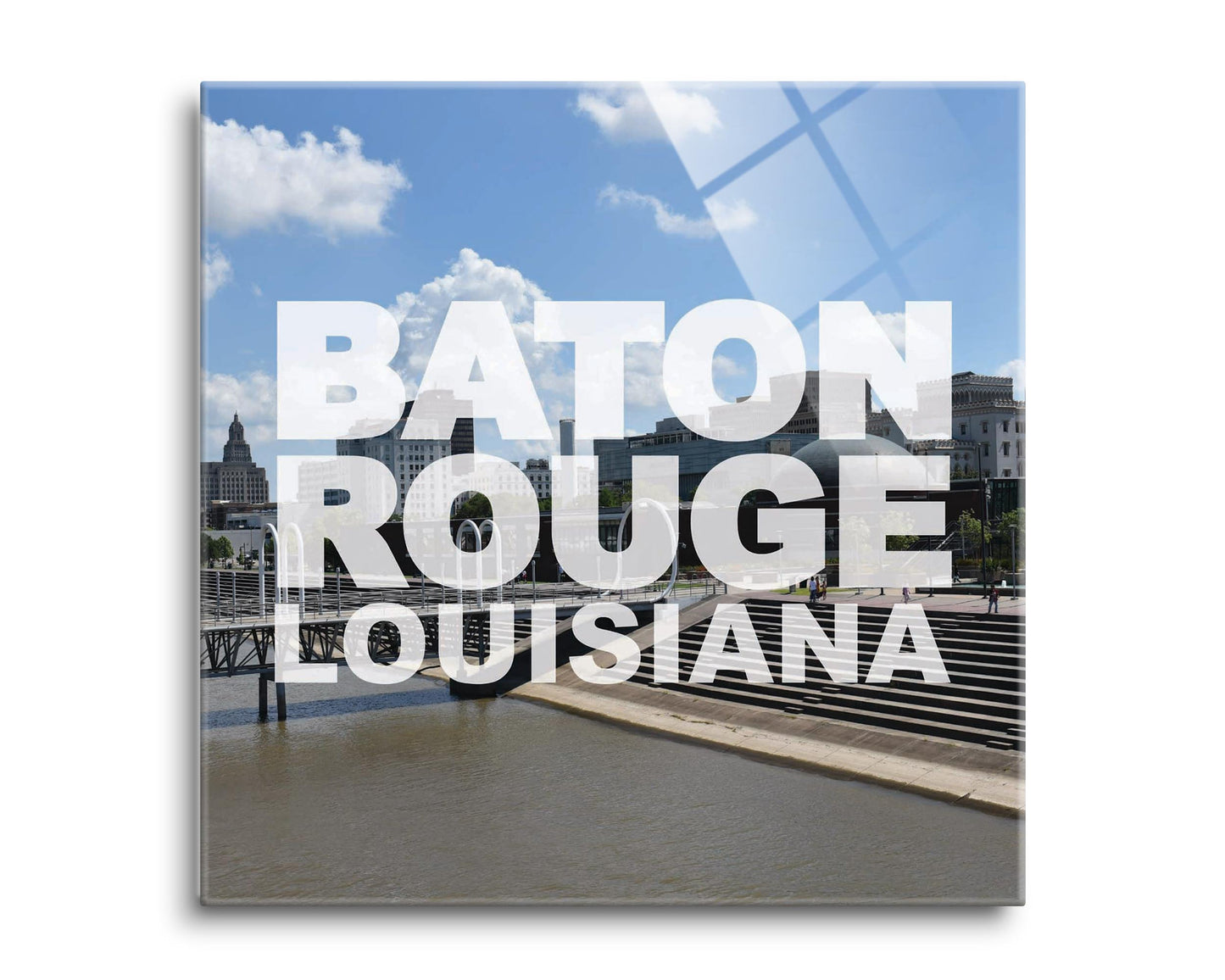 Baton Rouge Louisiana Photo | Hi-Def Glass Art | Eaches | Min 2