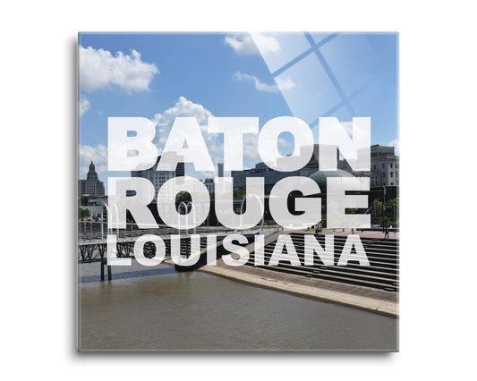Baton Rouge Louisiana Photo | Hi-Def Glass Art | Eaches | Min 2