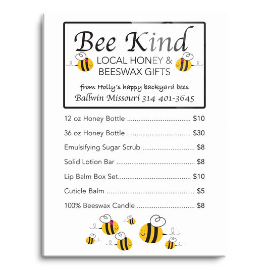 Bee Kind Local Honey Price List| Hi-Def Glass Art | Eaches | Min 1