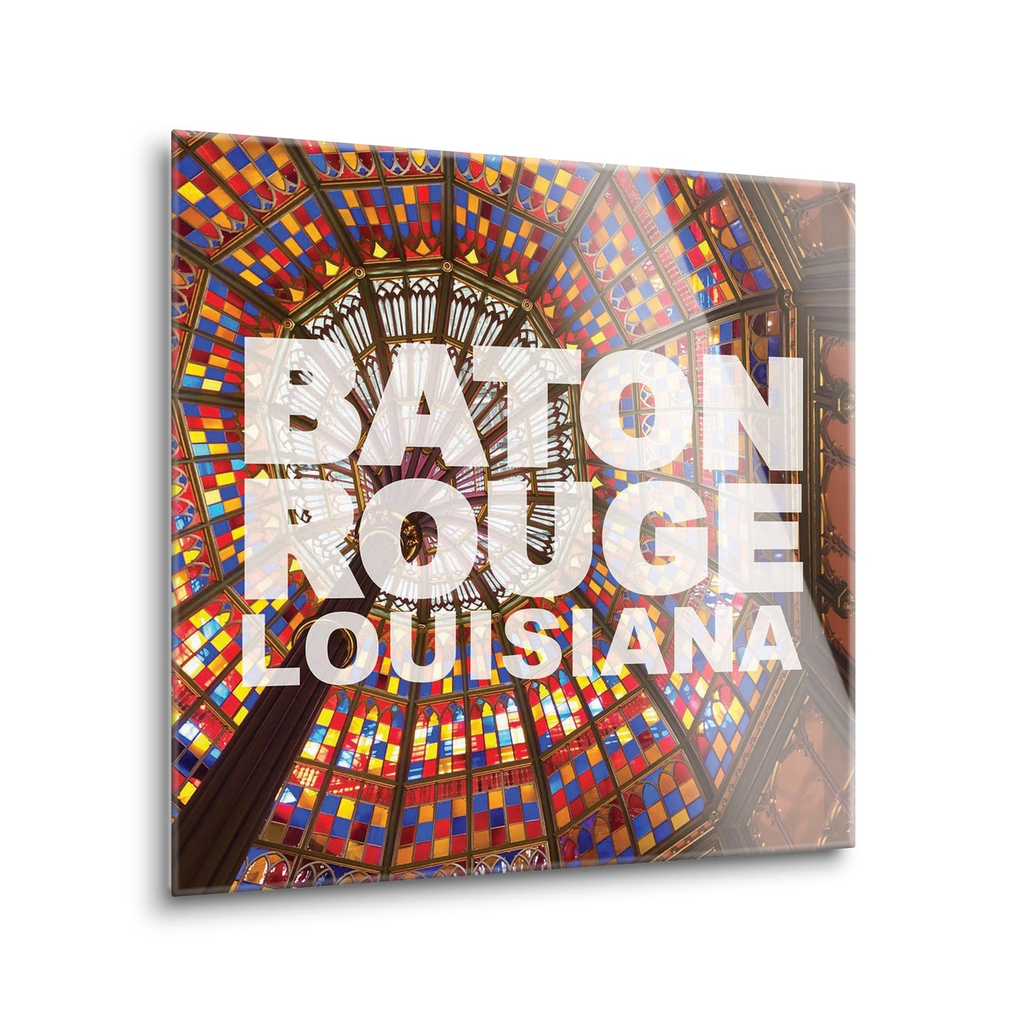 Baton Rouge Louisiana Photo | Hi-Def Glass Art | Eaches | Min 2