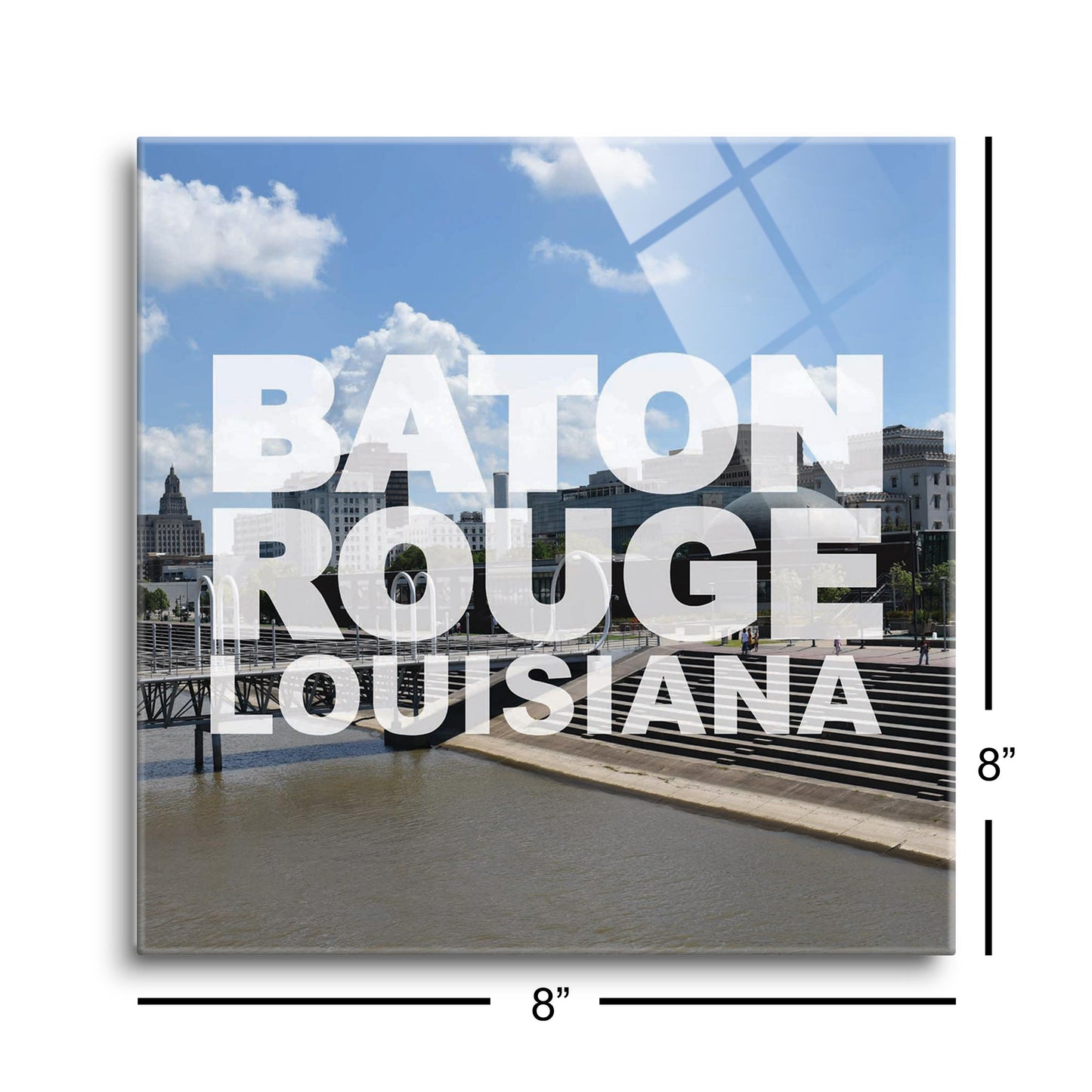 Baton Rouge Louisiana Photo | Hi-Def Glass Art | Eaches | Min 2