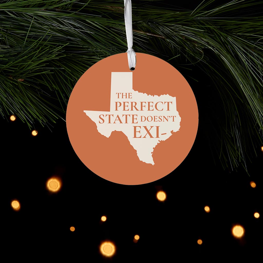 Modern Minimalist Texas The Perfect State Doesnt Exi| Wood Ornament | Eaches | Min 6