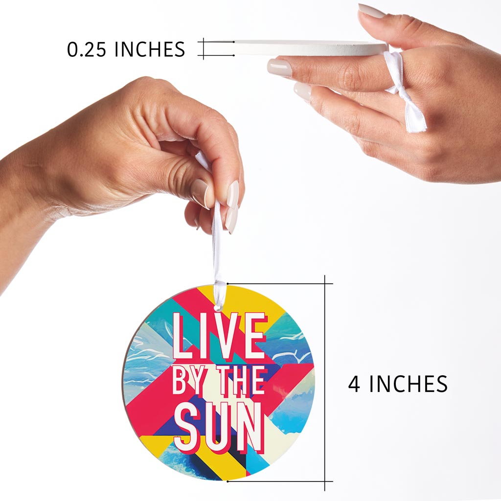 Live By The Sun| Wood Ornament | Eaches | Min 6