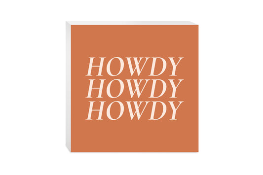 Modern Minimalist Texas Howdy | Wood Block | Eaches | Min 2