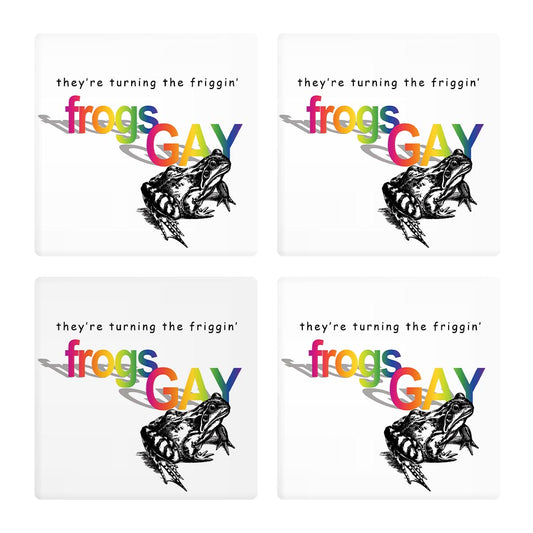 Theyre Turning The Frogs Gay | Absorbent Coasters | Set of 4 | Min 2