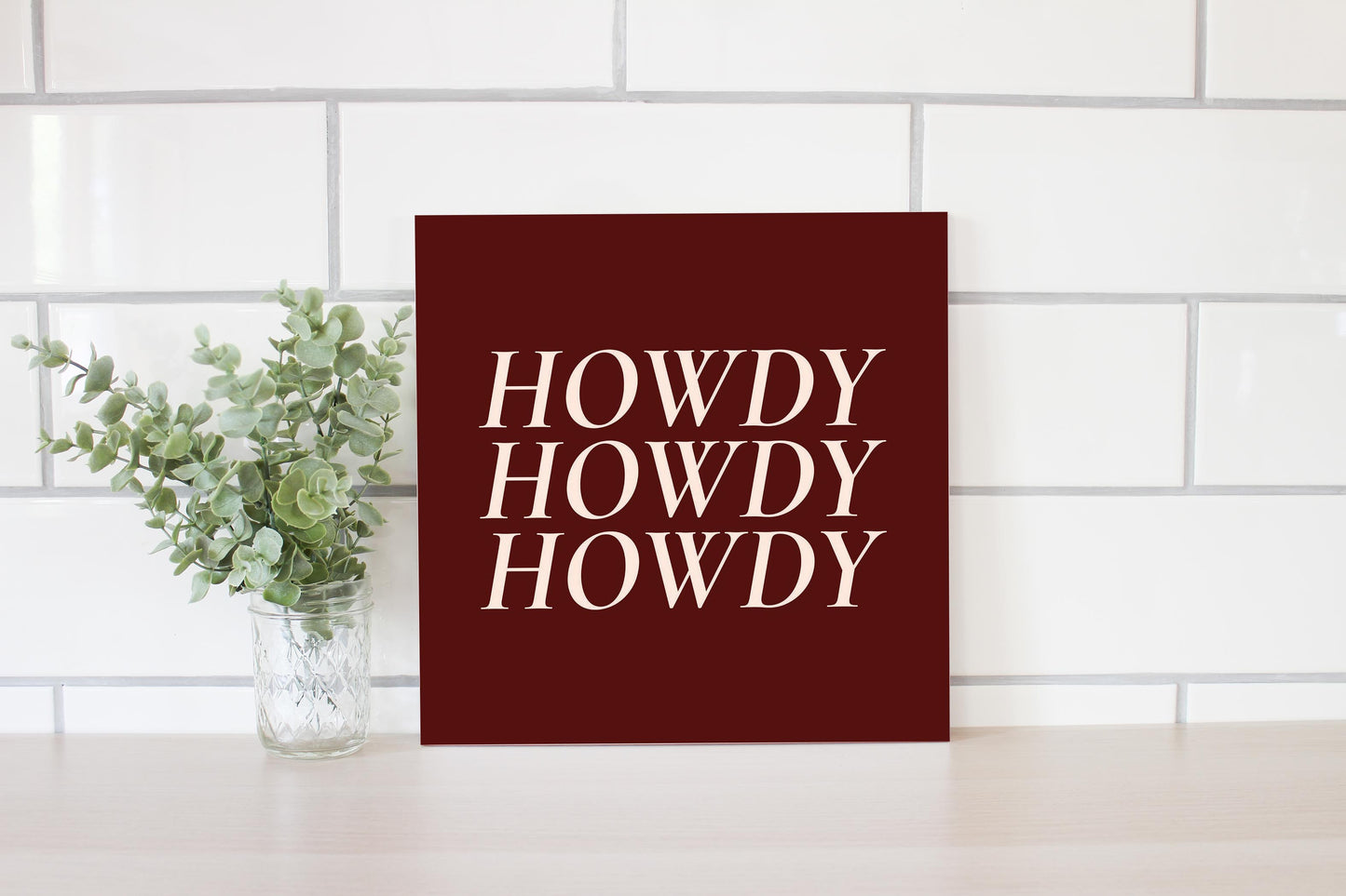 Modern Minimalist Texas Maroon Howdy | Wood Sign | Eaches | Min 2