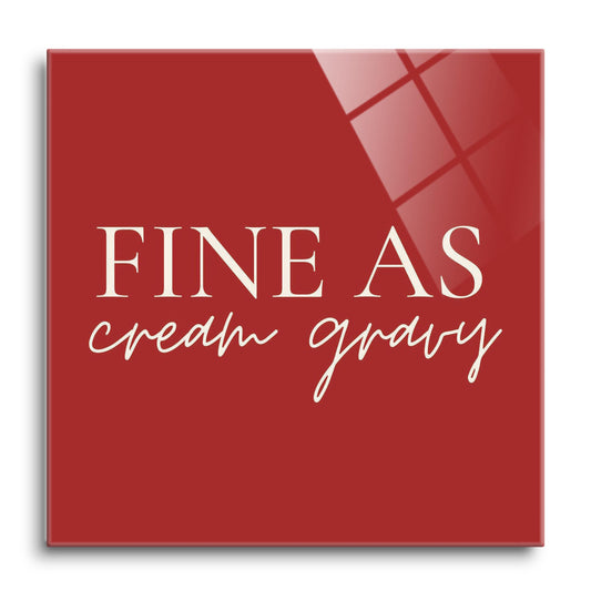 Modern Minimalist Texas Fine As Gravy | Hi-Def Glass Art | Eaches | Min 1