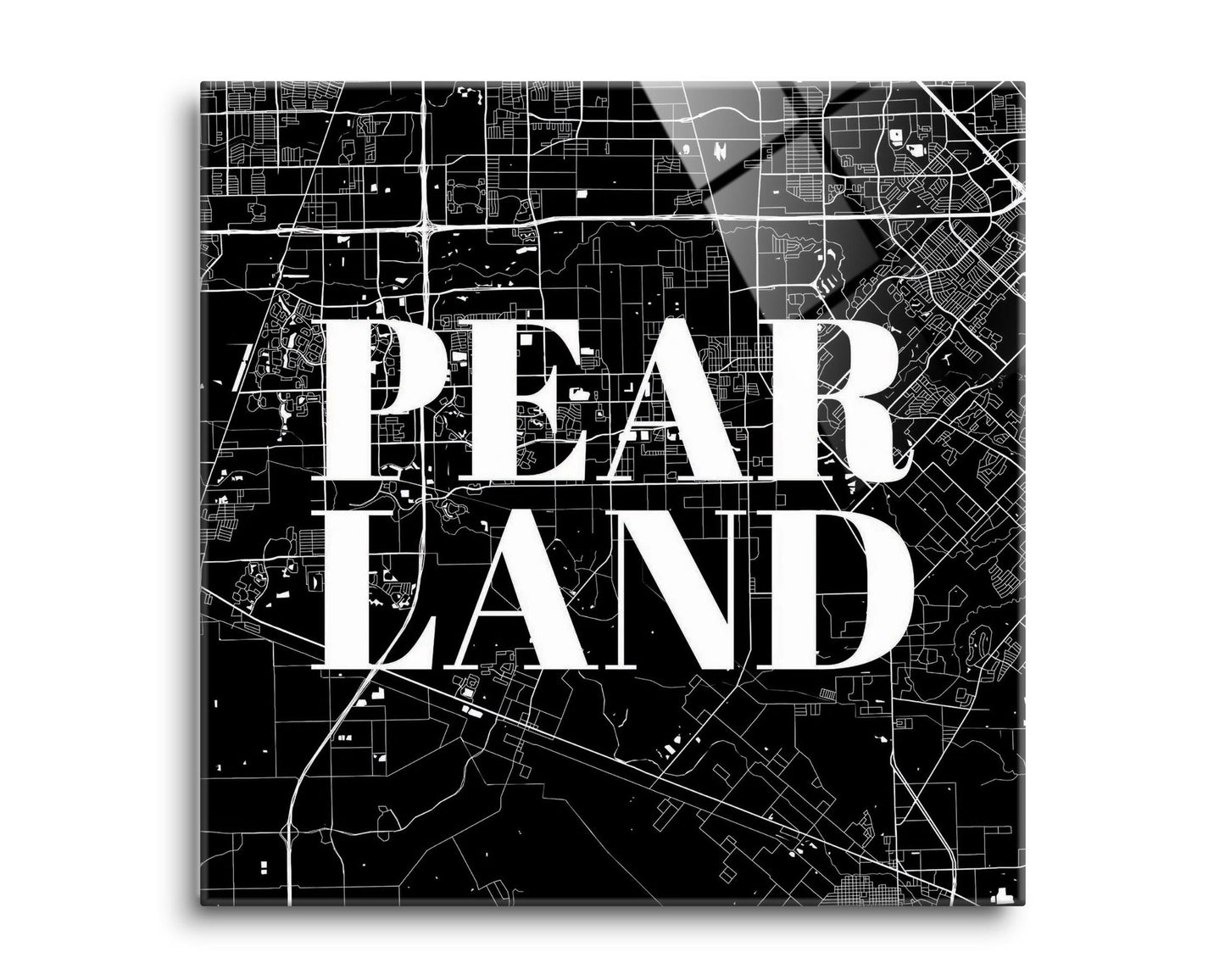 Minimalistic B&W Texas Pearland City Map | Hi-Def Glass Art | Eaches | Min 2