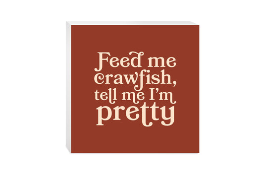 Modern Minimalist Louisiana Feed Me Crawfish | Wood Block | Eaches | Min 2