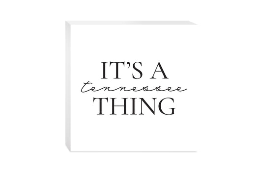 Minimalist B&W Tennessee Its A Tennesee Thing | Wood Block | Eaches | Min 2