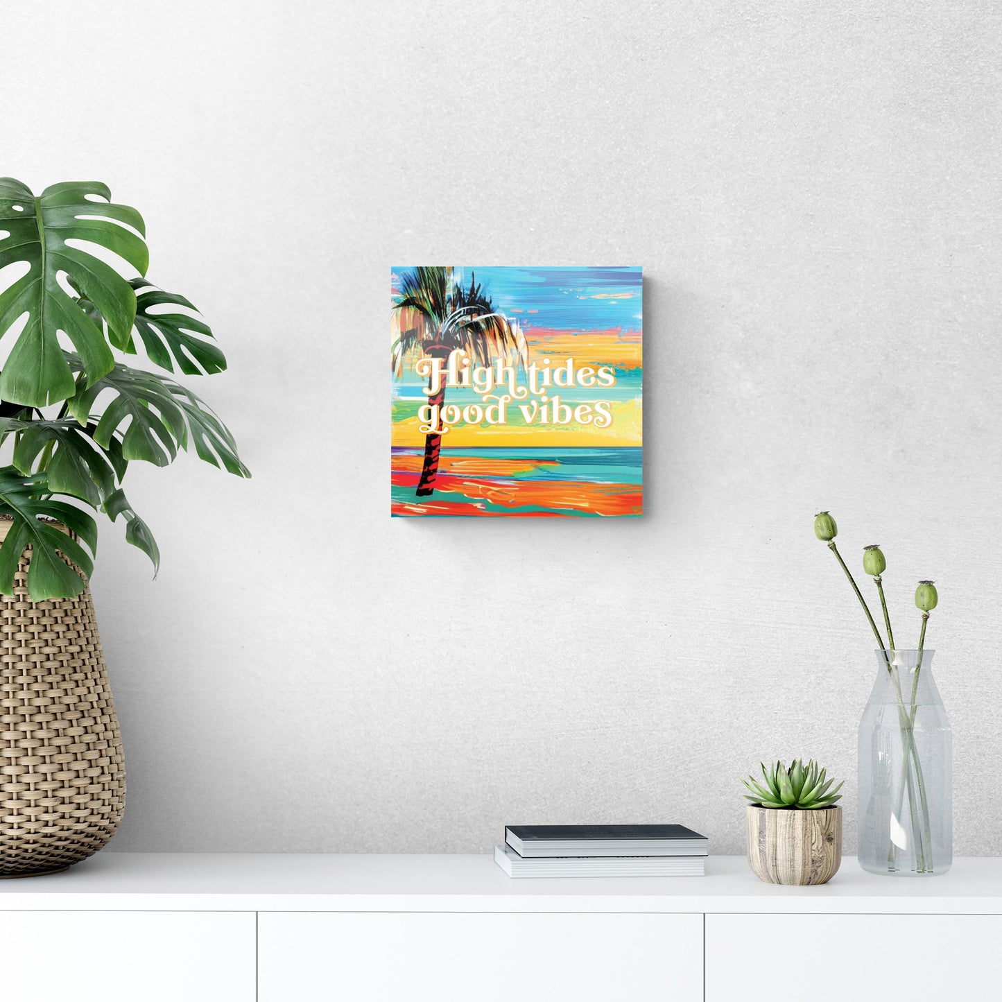 High Tides Good Vibes | Hi-Def Glass Art | Eaches | Min 1