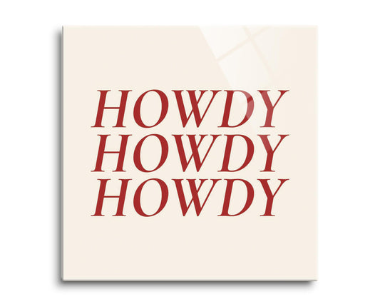 Modern Minimalist Texas Howdy | Hi-Def Glass Art | Eaches | Min 2