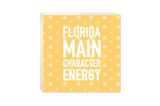 Florida Main Character Energy | Wood Block | Eaches | Min 2