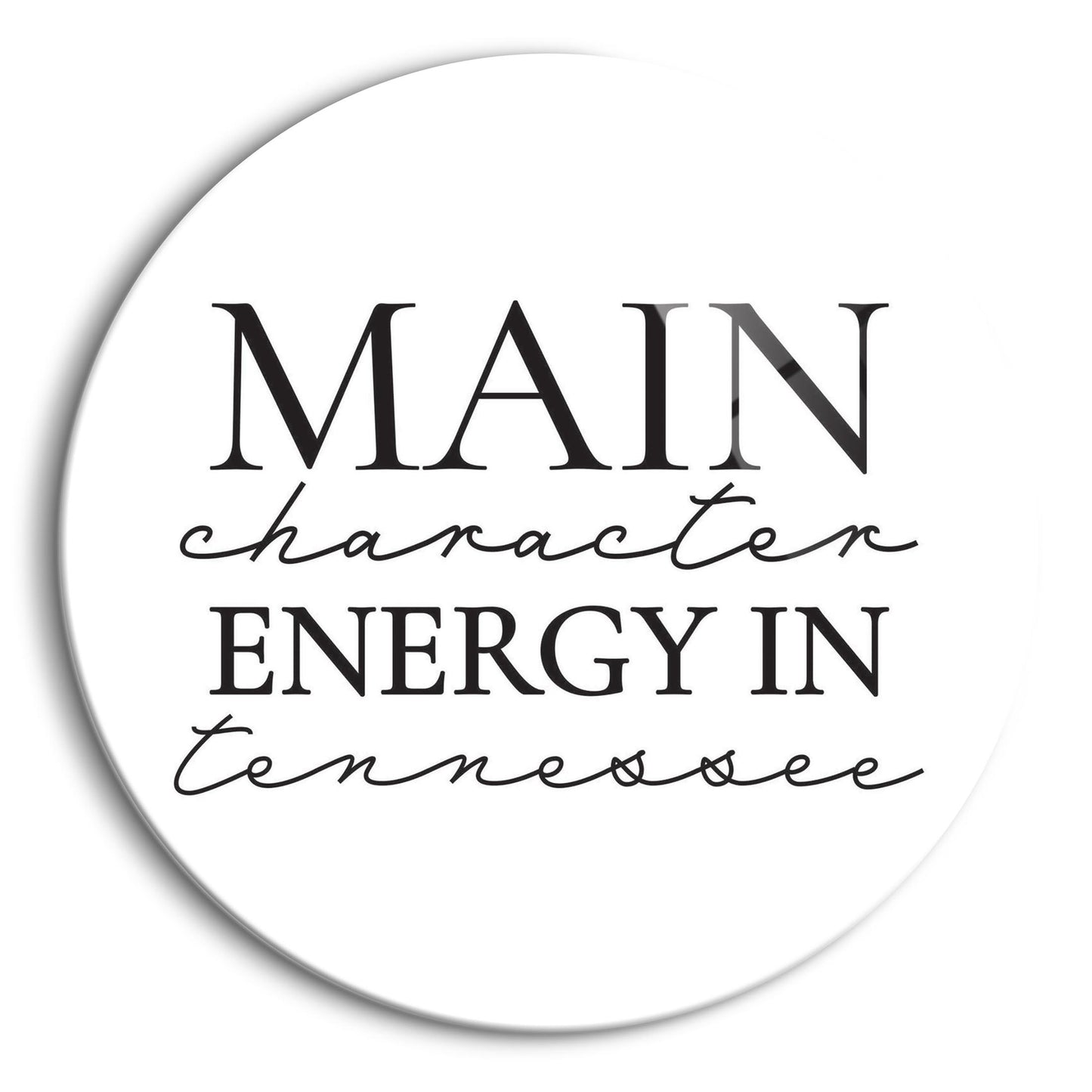 Minimalist B&W Tennessee Main Character Energy | Hi-Def Glass Art | Eaches | Min 1